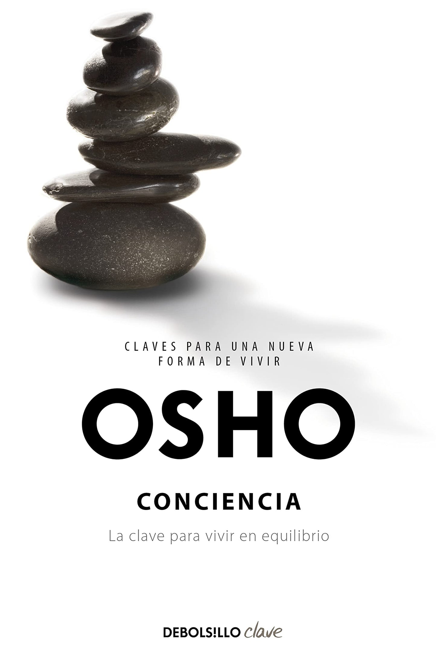 Libro: Conciencia (Claves para una nueva forma de vivir): La clave para vivir en equilibrio