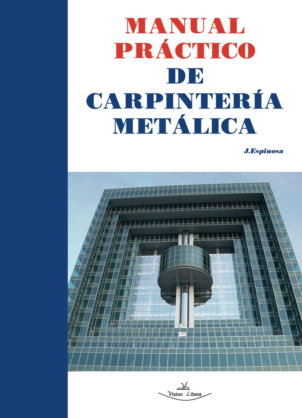 Libro: Manual práctico de carpintería metálica (SIN COLECCION)