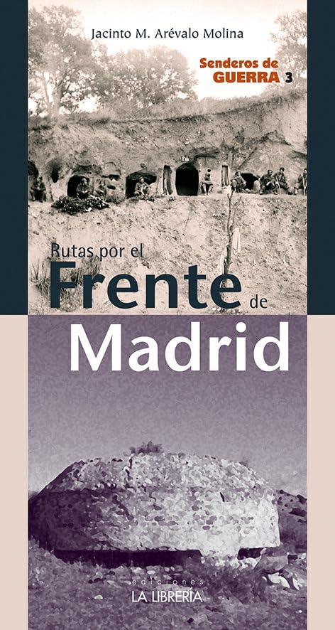 Libro: Rutas por el frente de Madrid. Senderos de Guerra 3