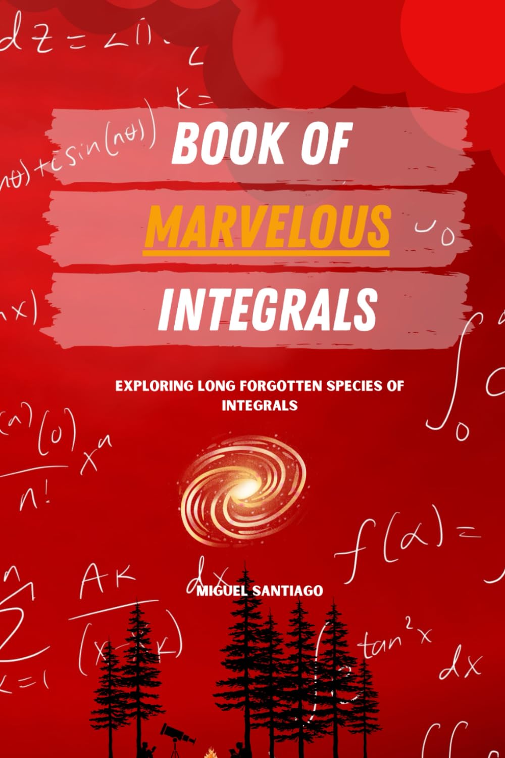 Libro: Book of Marvelous Integrals (Calculus Series)
