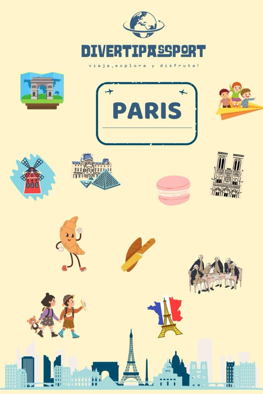 DIVERTIPASSPORT PARIS: "Divertipassport: Pasaporte infantil de actividades para viajar en familia y descubrir París"