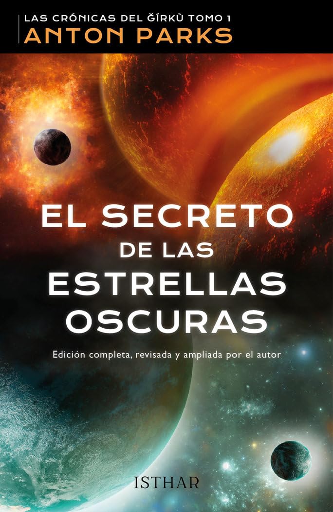 Libro: El secreto de las estrellas oscuras: Las crónicas del Ğírkù Tomo 1