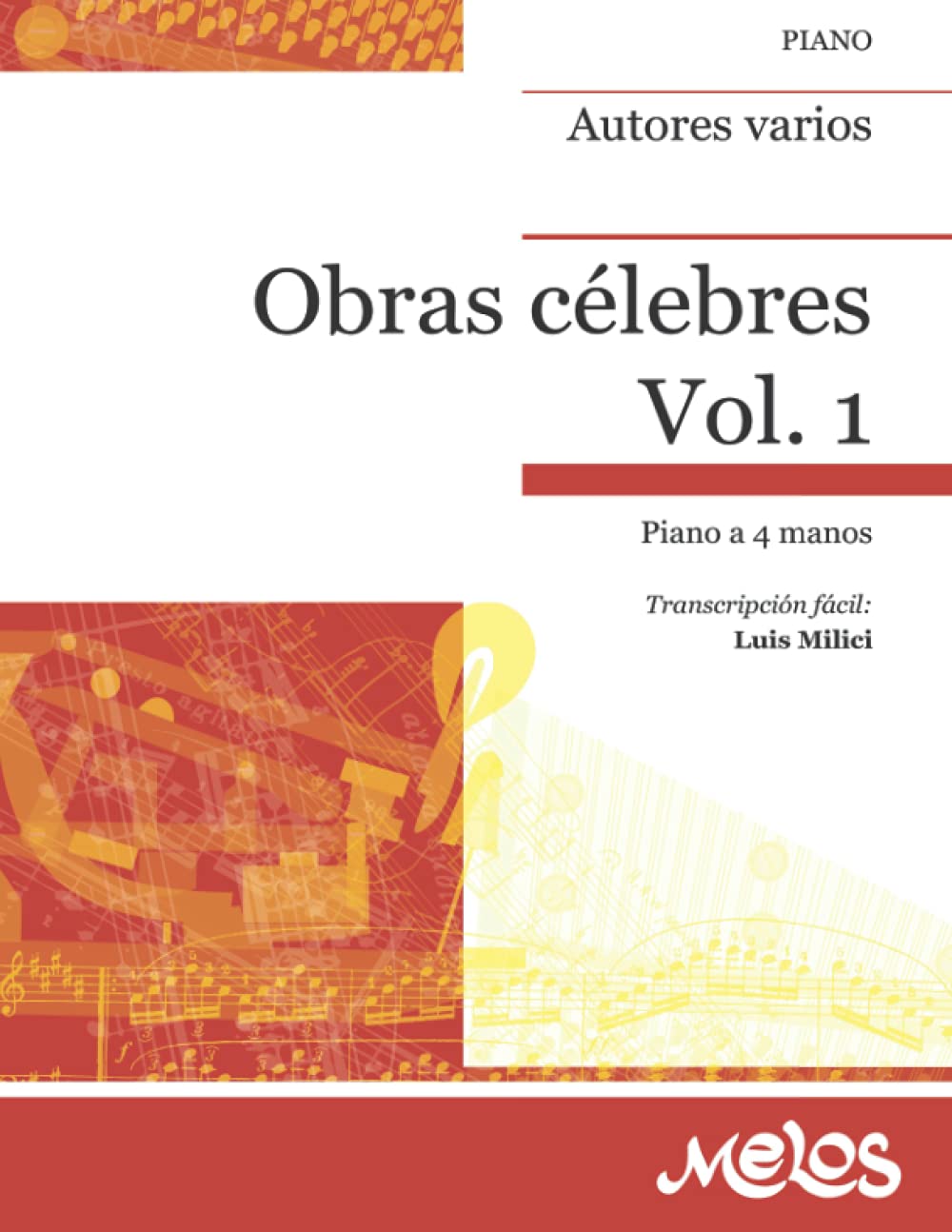 Libro: Obras célebres. Volumen 1: Transcripción fácil para piano a 4 manos