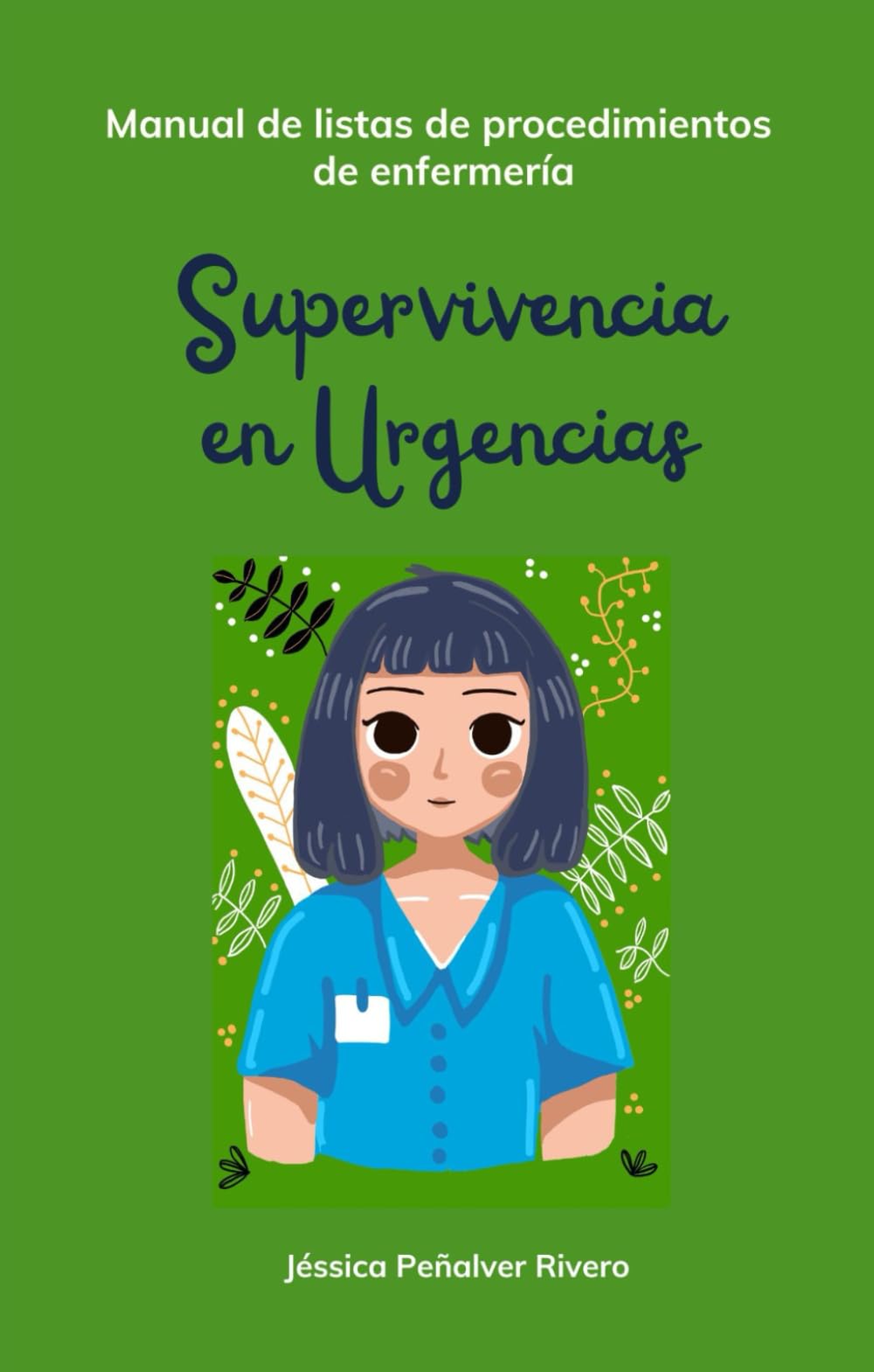 Libro: Supervivencia en Urgencias. Manual de listas de procedimientos de enfermería
