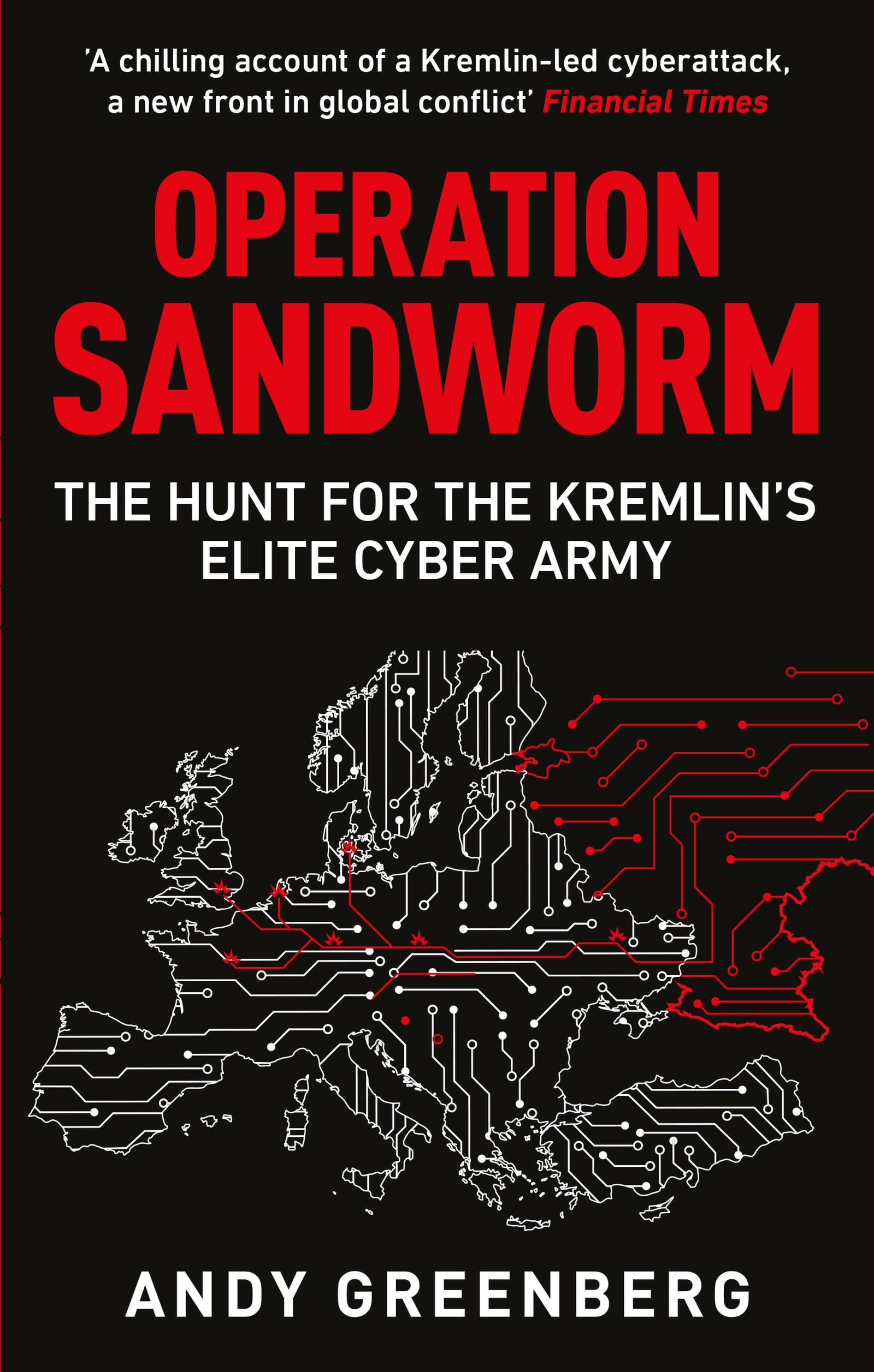 Libro: Operation Sandworm: The Hunt for the Kremlin's Elite Cyber Army