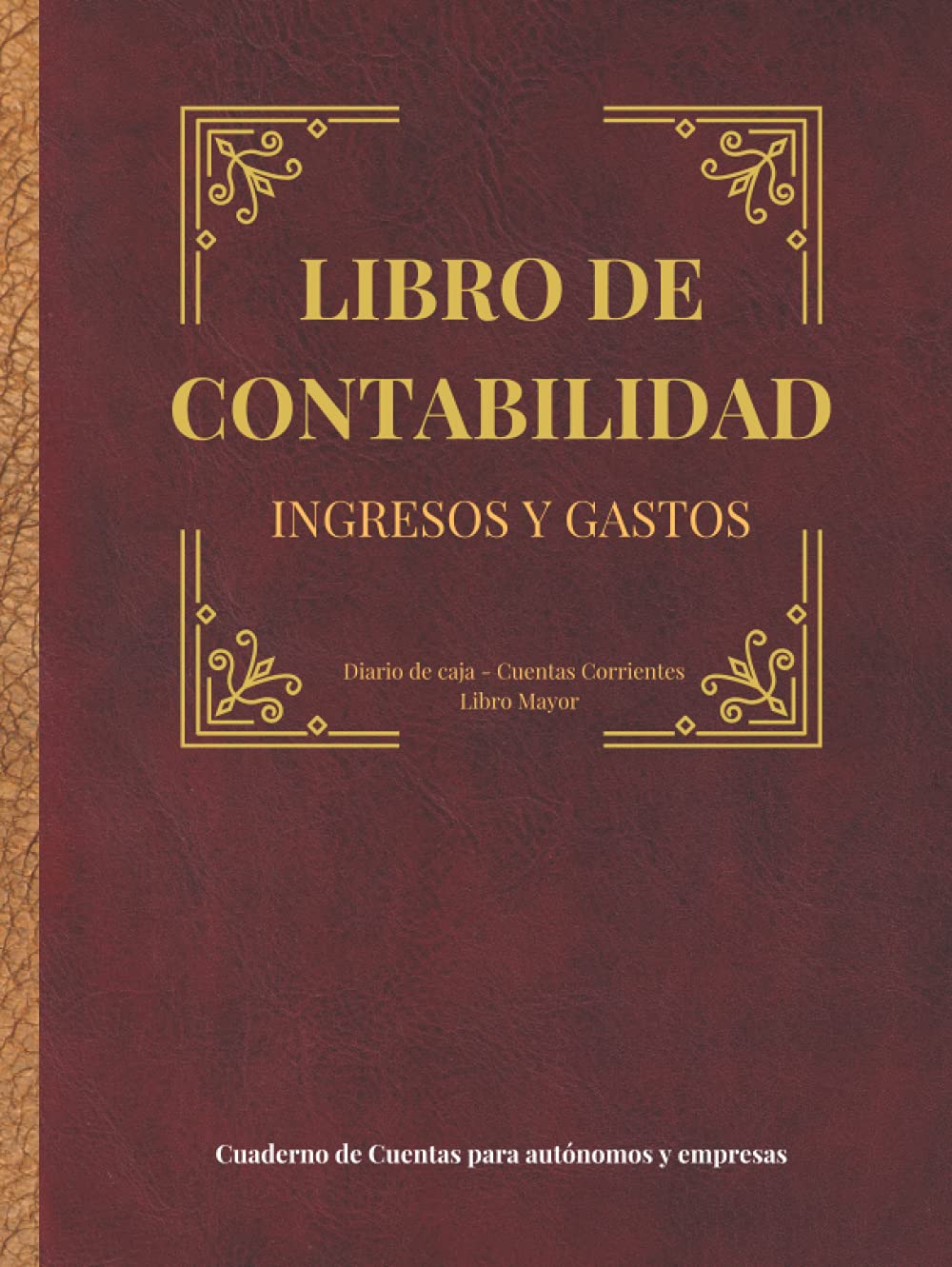 Libro de contabilidad Ingresos y Gastos. Cuaderno de cuentas para autónomos y empresas Diario de caja, Cuentas Corrientes, Libro Mayor: Premium Tapa Dura (Constitución de sociedad)