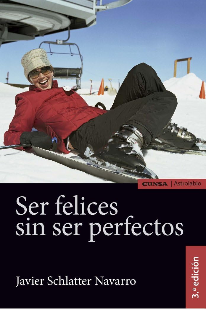 Libro: SER FELICES SIN SER PERFECTOS (Astrolabio Salud)