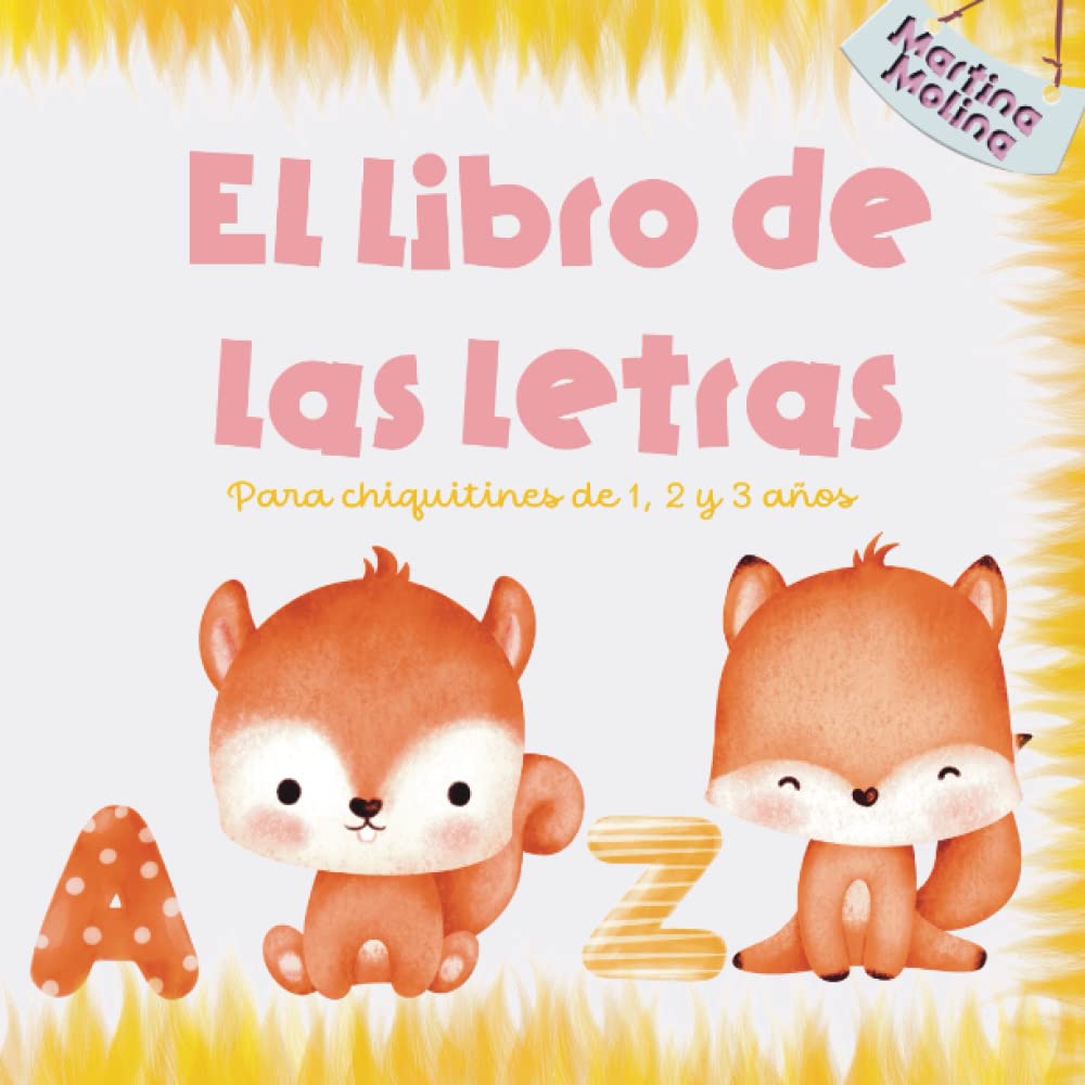 Libro: el libro de las letras , para niños de 1, 2 y 3 años (libros para bebés de 0 a 3 años) (Spanish Edition)