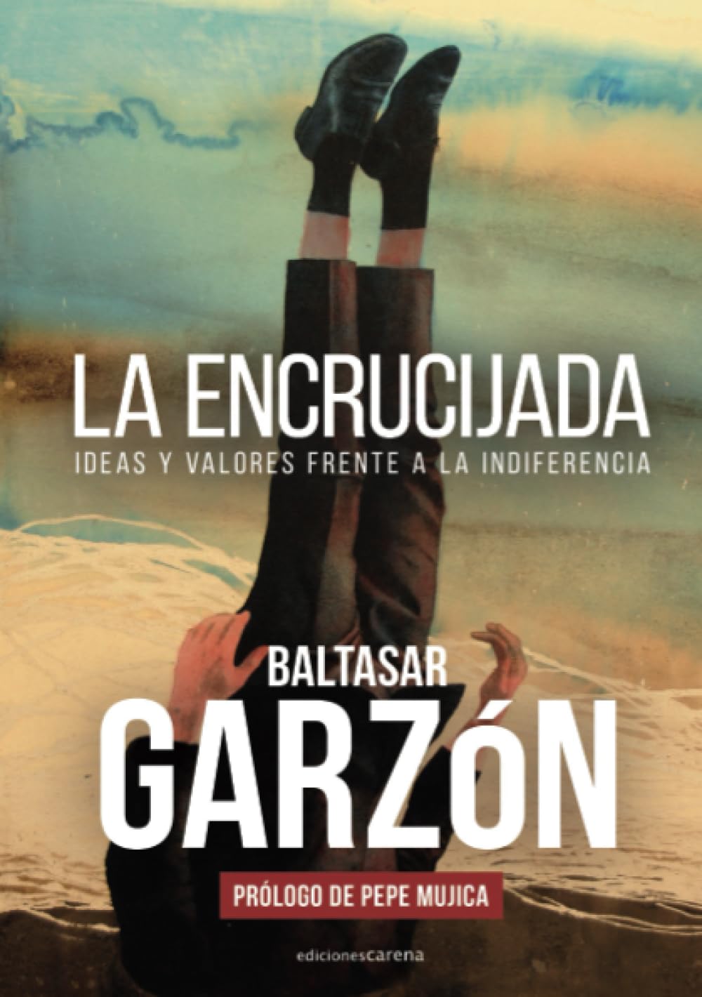 Libro: La encrucijada - Edición VIP: Ideas y valores frente a la indiferencia (Spanish Edition)