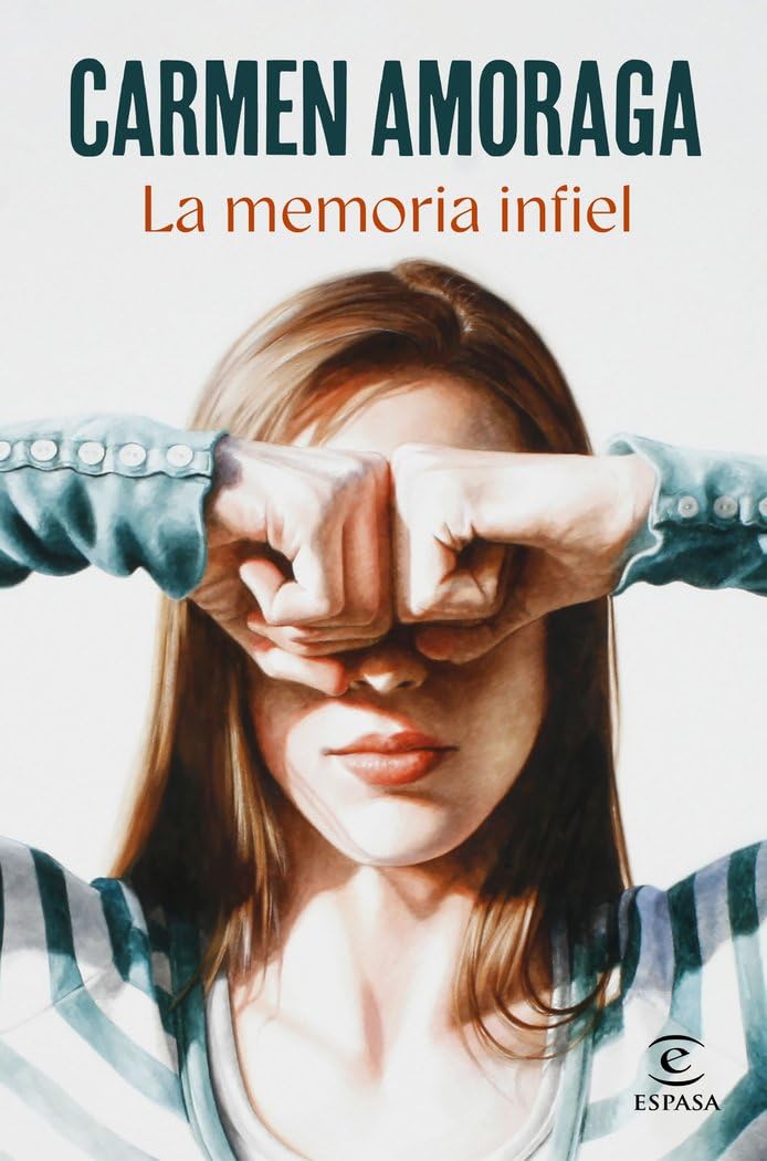 Libro: La memoria infiel (ESPASA NARRATIVA)
