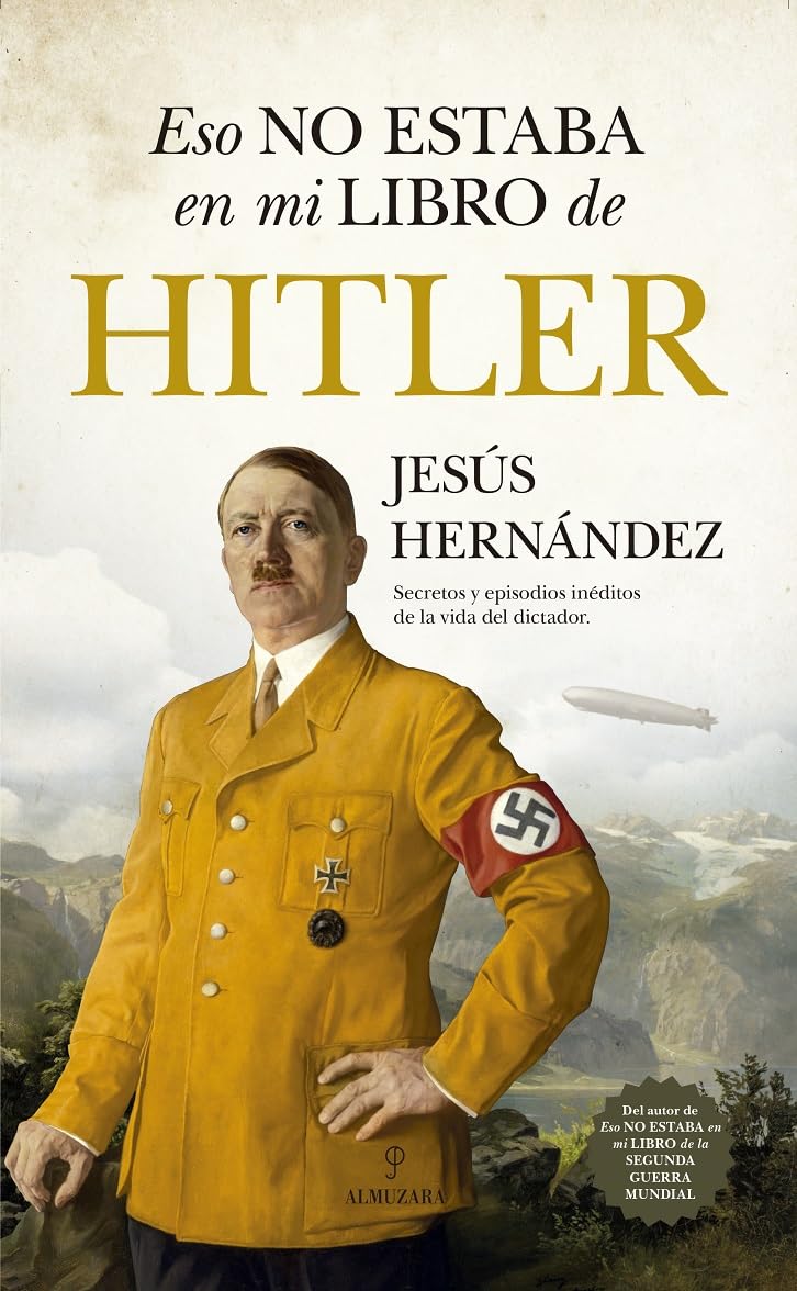 Libro: Eso no estaba en mi libro de Hitler (Spanish Edition)
