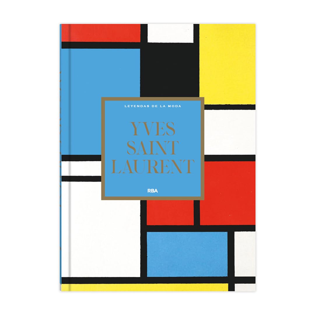 Yves Saint Laurent: VI (Leyendas de la Moda I)