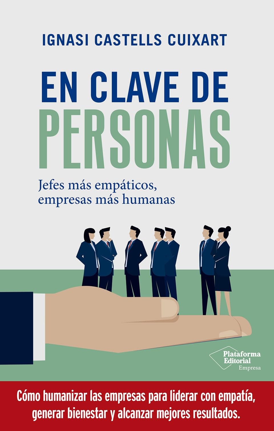 Libro: En clave de personas: Jefes más empáticos, empresas más humanas