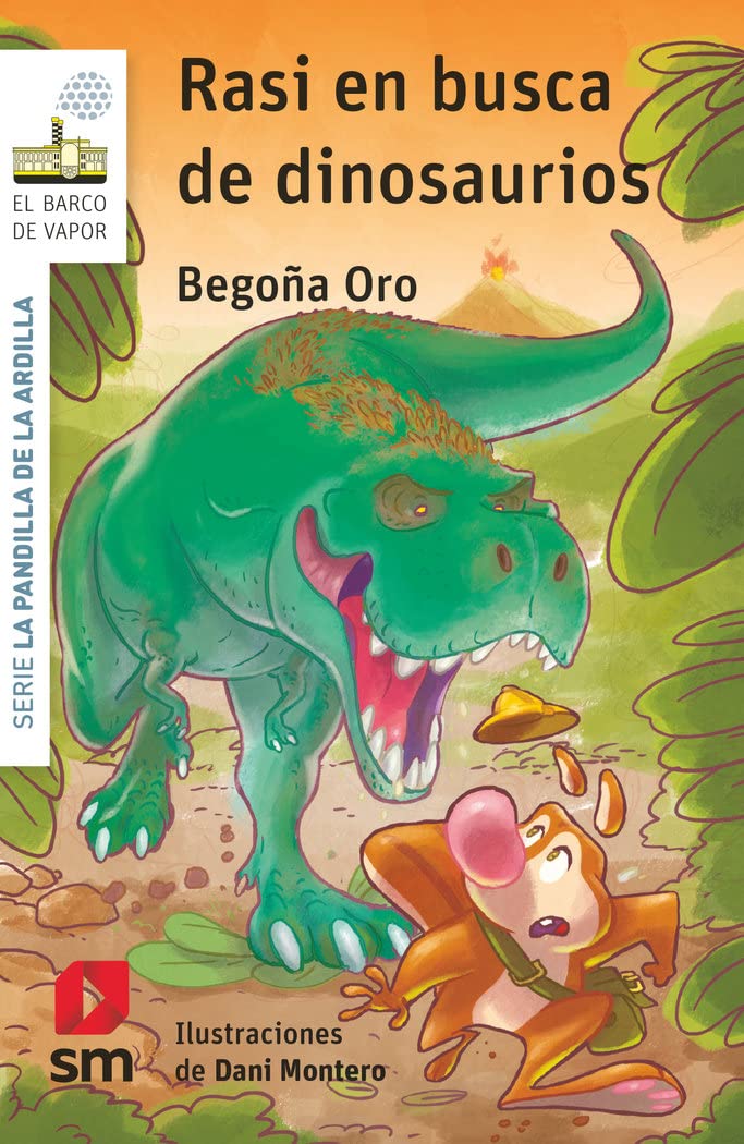 Libro: La pandilla de la ardilla 25. Rasi en busca de dinosaurios (El Barco de Vapor Blanca)