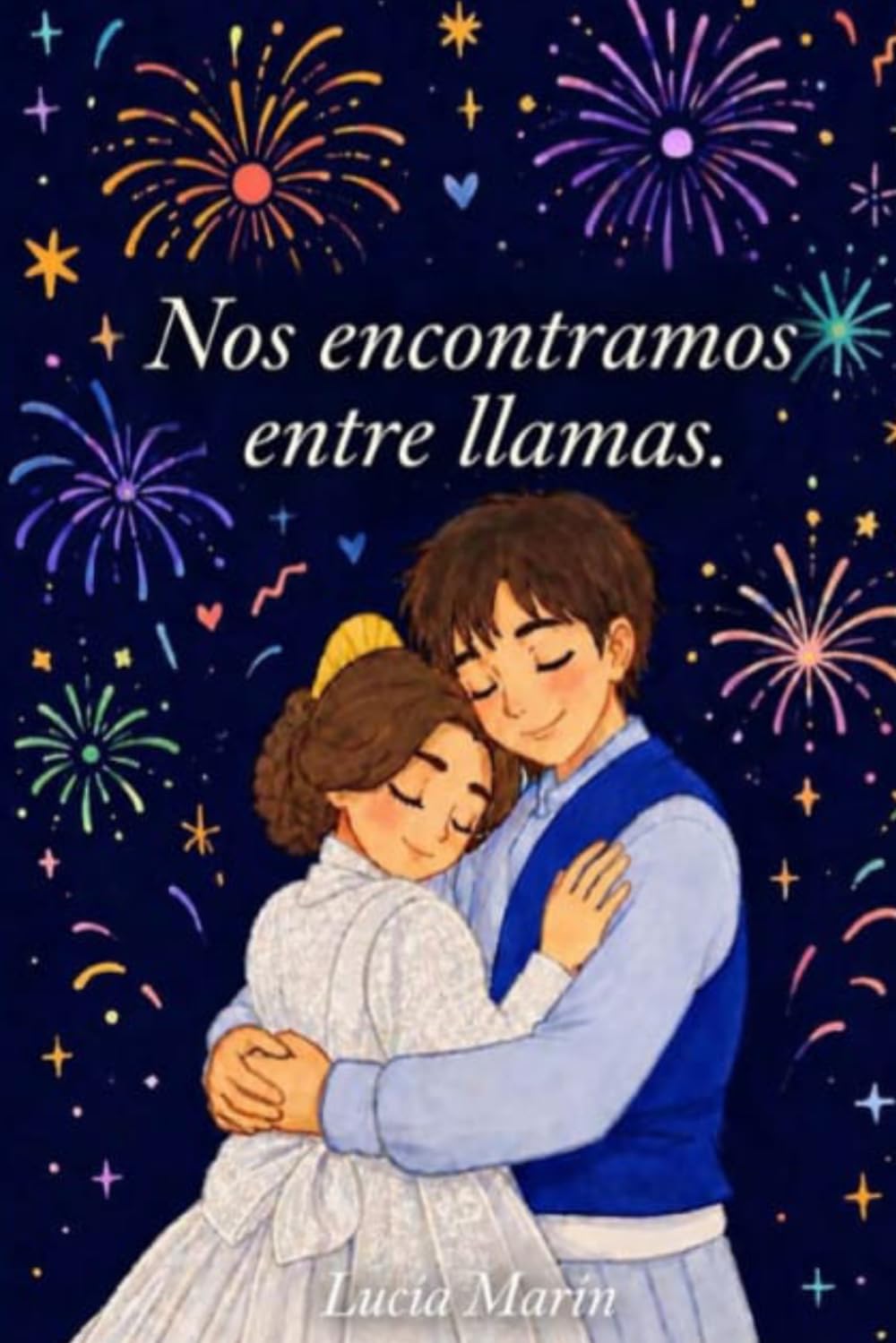 Libro: Nos encontramos entre llamas
