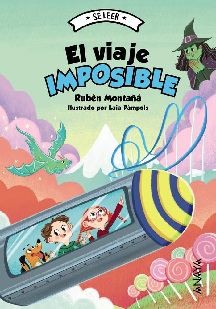Libro: El viaje imposible (LITERATURA INFANTIL - Sé leer)