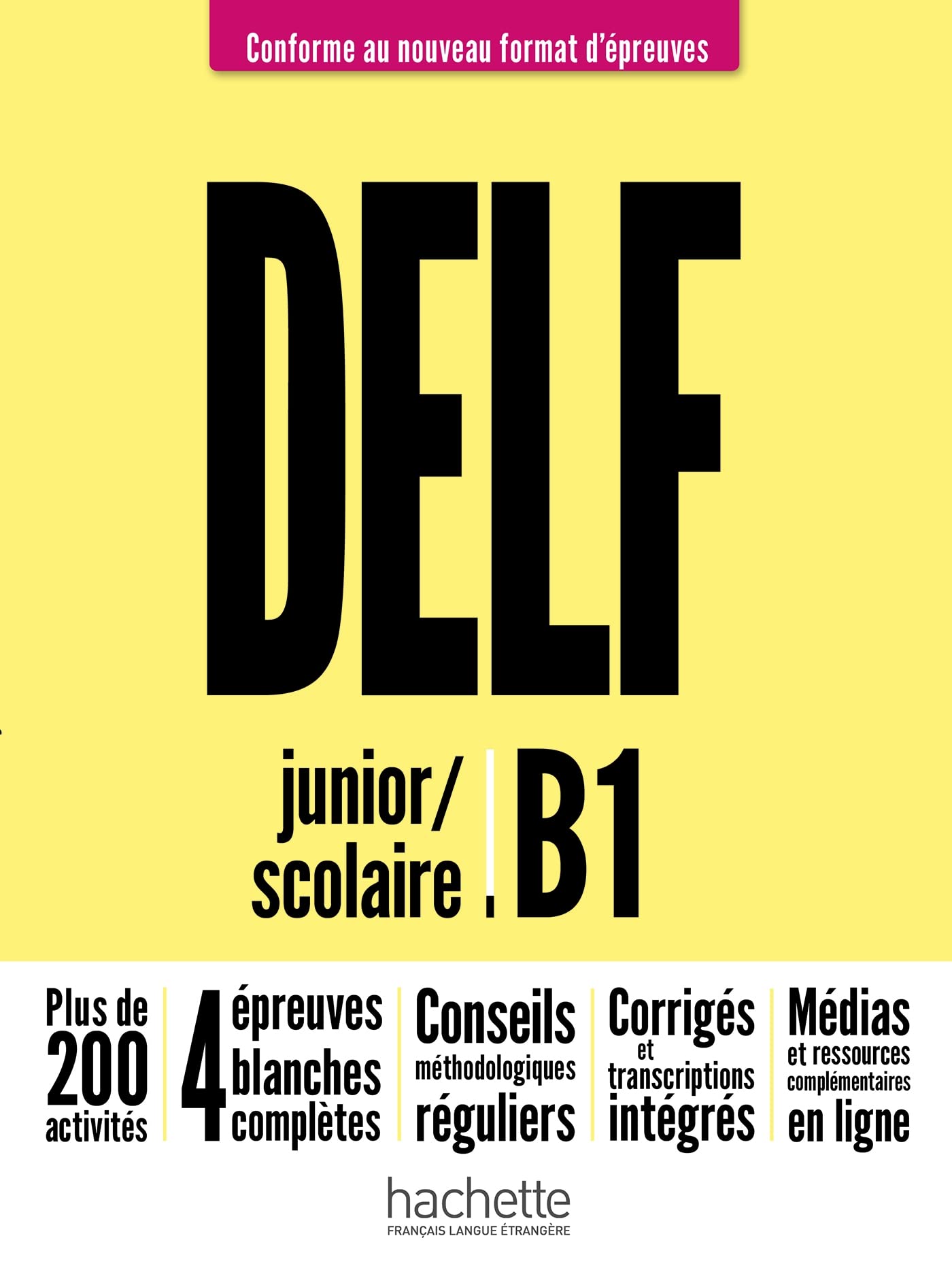 Libro: Delf b1 scolaire et junior ne: Conforme au nouveau format d'épreuves: Vol. 1 (HACHETTE)