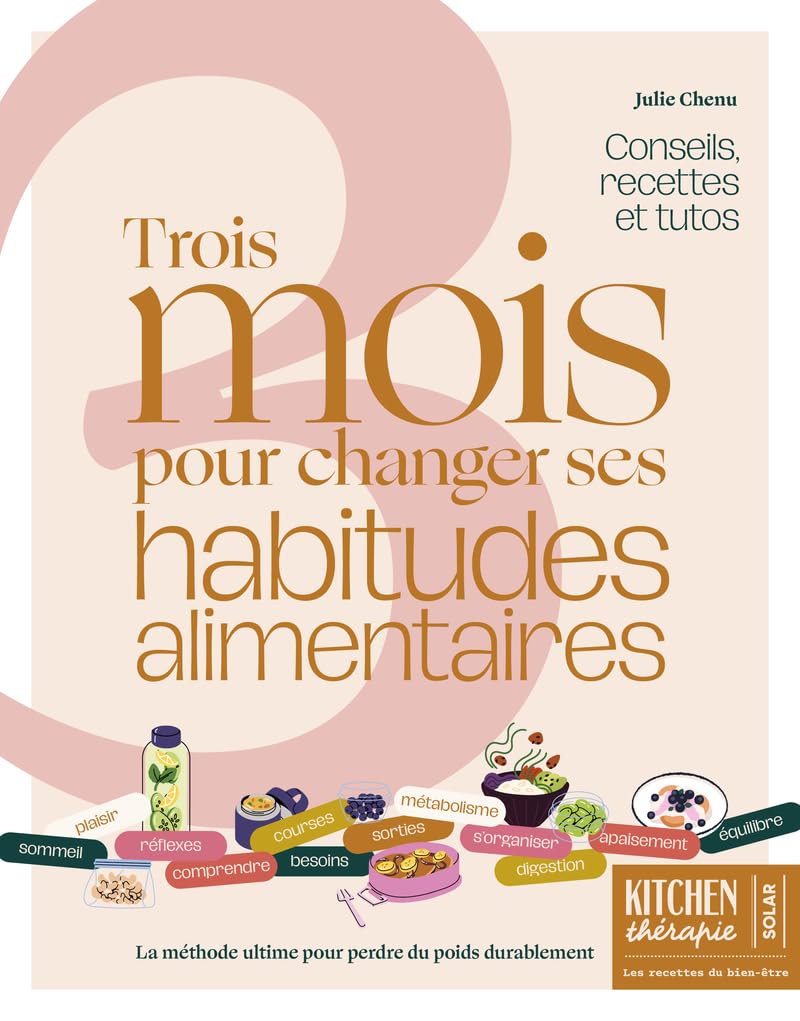 Libro: 3 mois pour changer ses habitudes alimentaires - La méthode ultime pour perdre du poids durablement