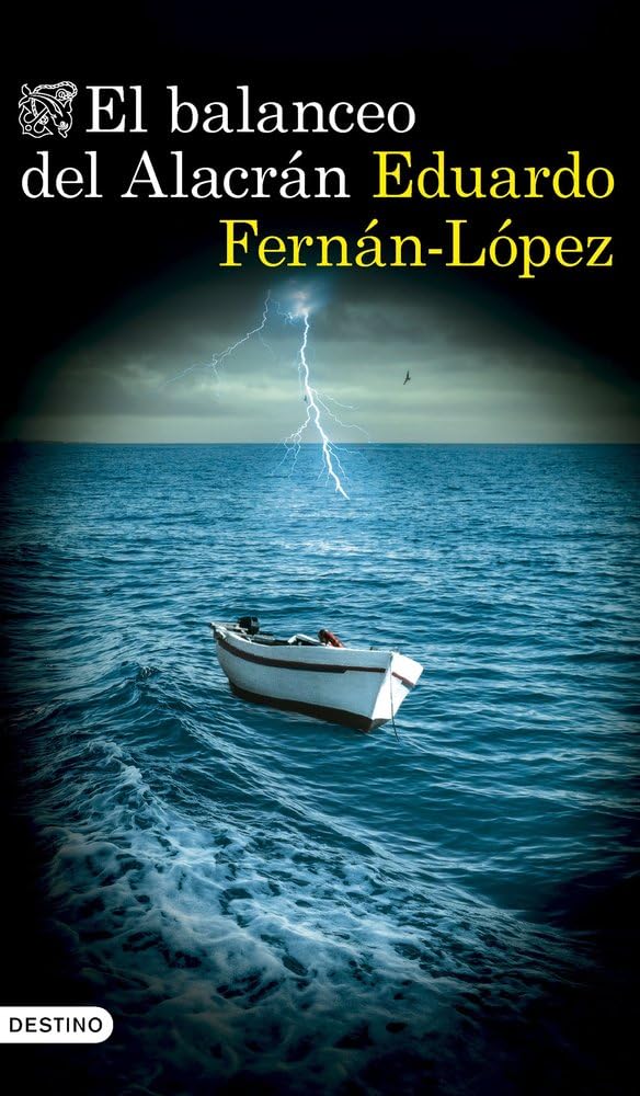 Libro: El balanceo del Alacrán (Áncora & Delfín)