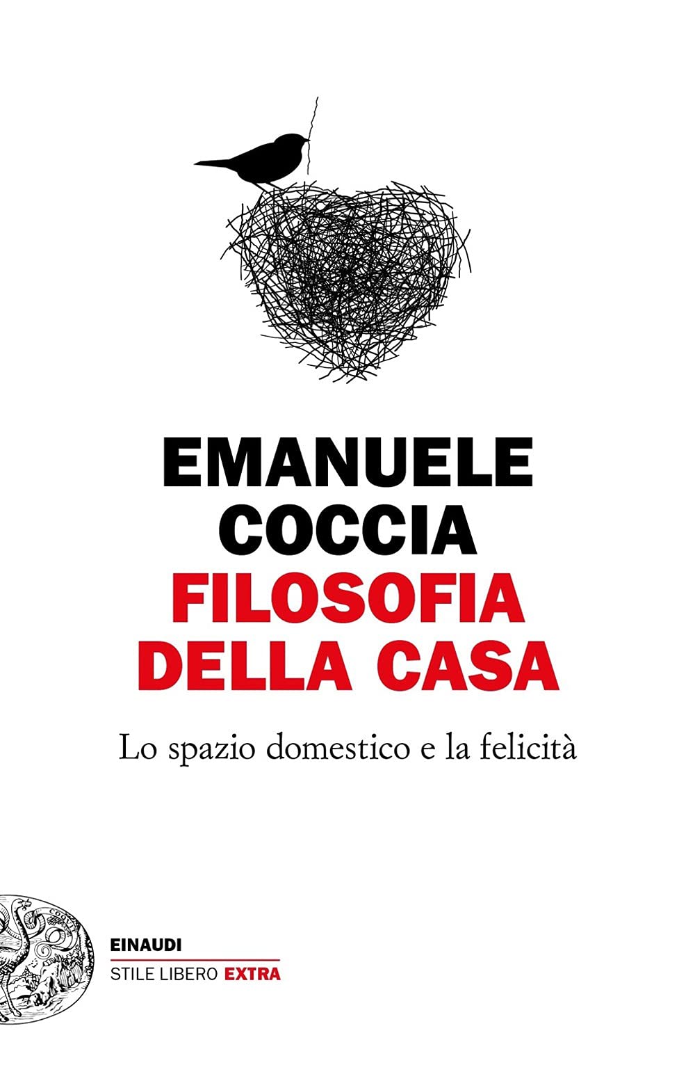 Libro: Filosofia della casa. Lo spazio domestico e la felicità (Einaudi. Stile libero extra)