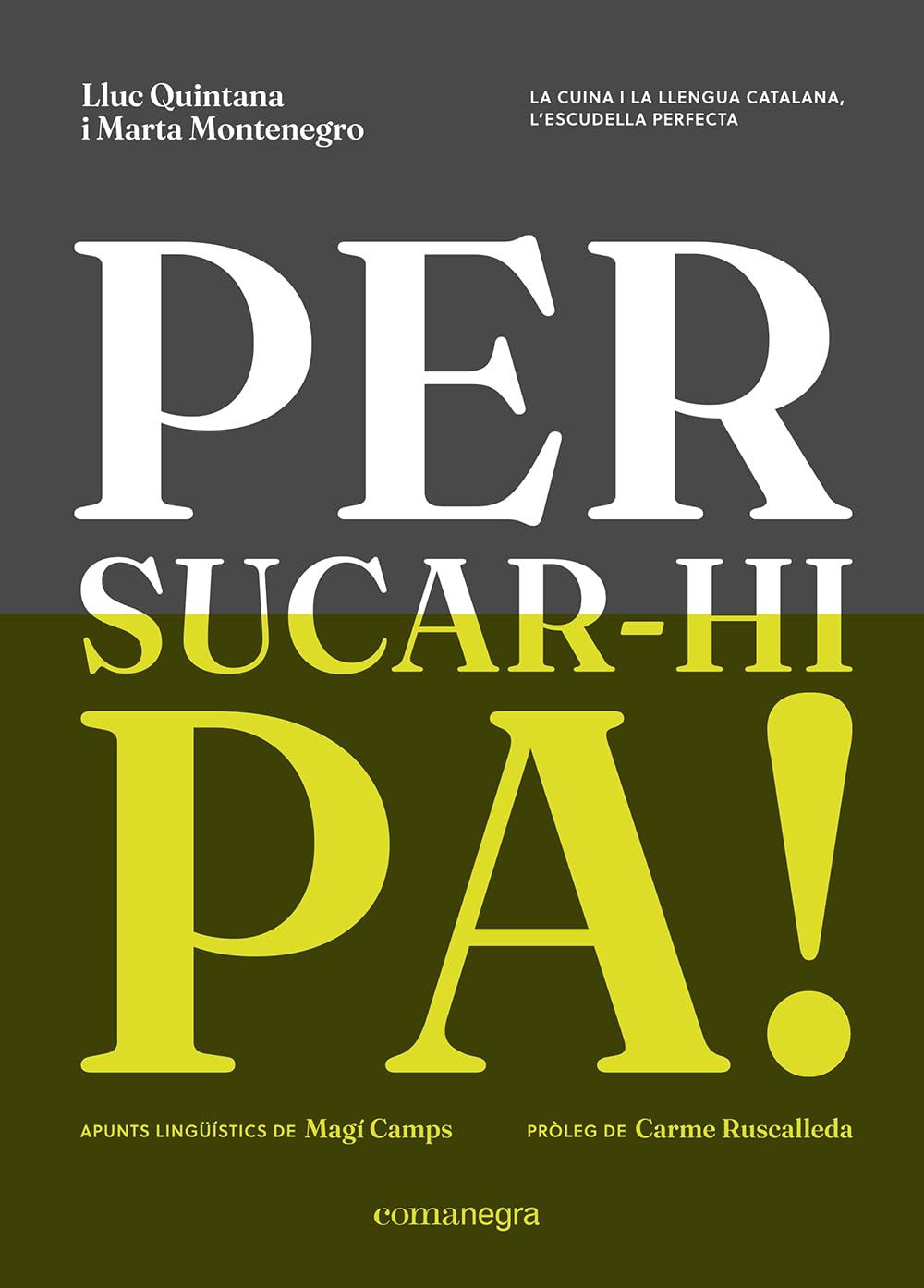 Libro: Per sucar-hi pa!: La cuina i la llengua catalana, l'escudella perfecta