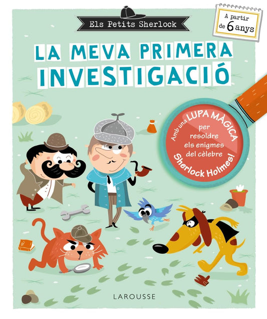 Els Petits Sherlock. La meva primera investigació (LAROUSSE - Infantil / Juvenil - Catalán - A partir de 5/6 años)