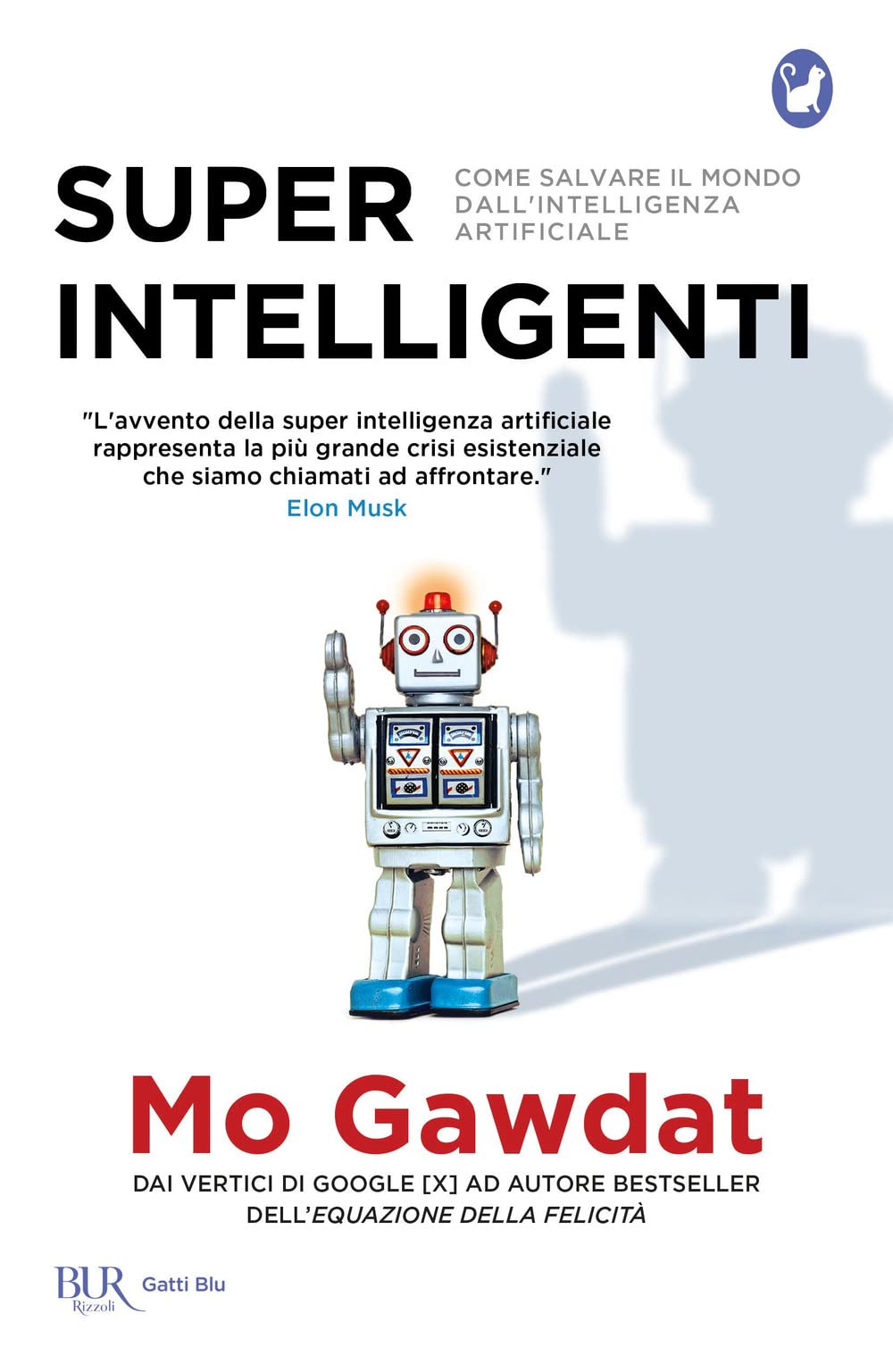 Libro: Super intelligenti. Come salvare il mondo dall'intelligenza artificiale