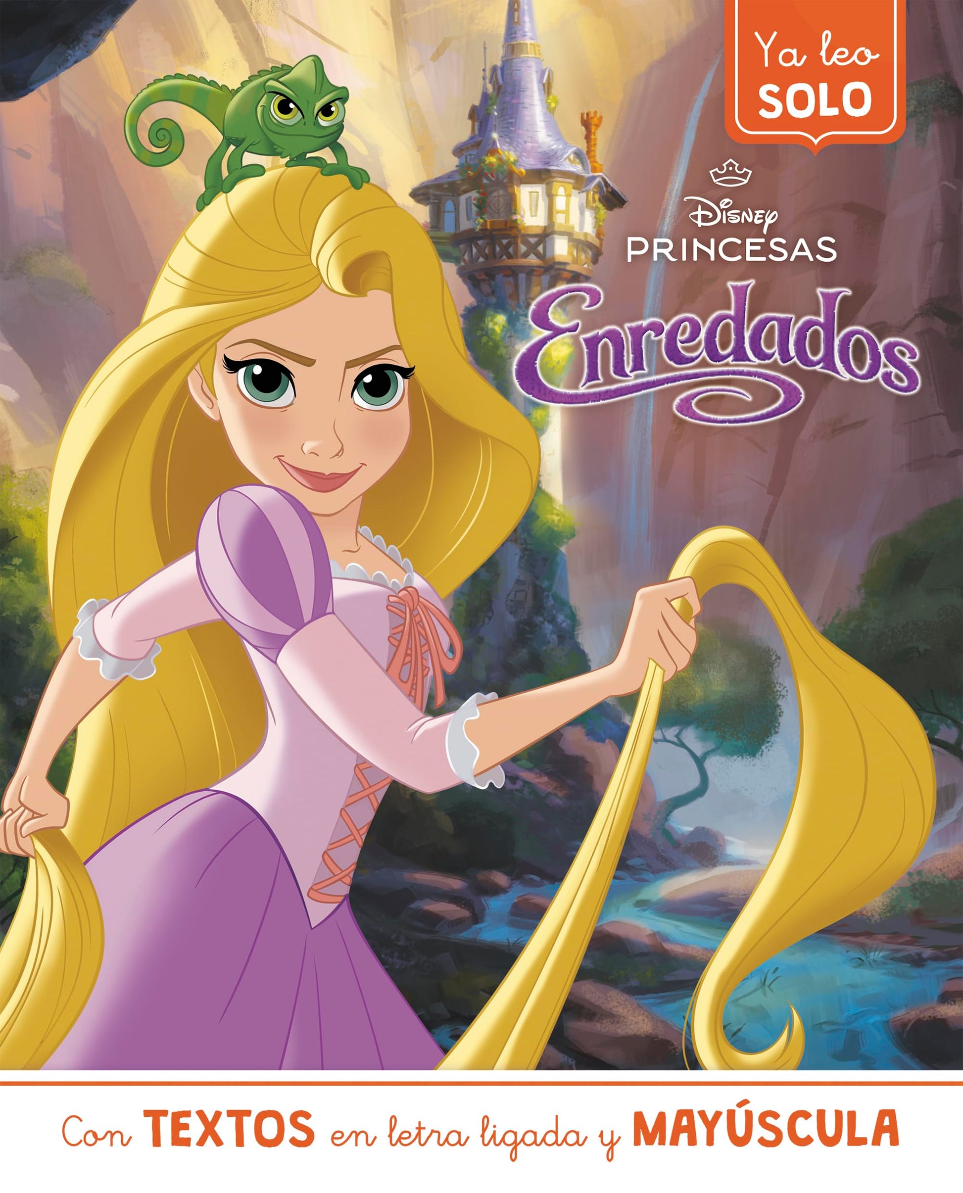 Rapunzel. Ya leo solo (Disney. Lectoescritura): Con textos en letra ligada y mayúscula (Aprendo con Disney)