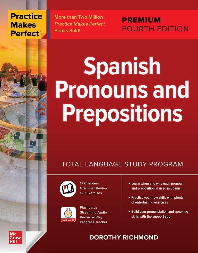 Libro: Practice Makes Perfect: Spanish Pronouns and Prepositions, Premium Fourth Edition (NTC FOREIGN LANGUAGE)