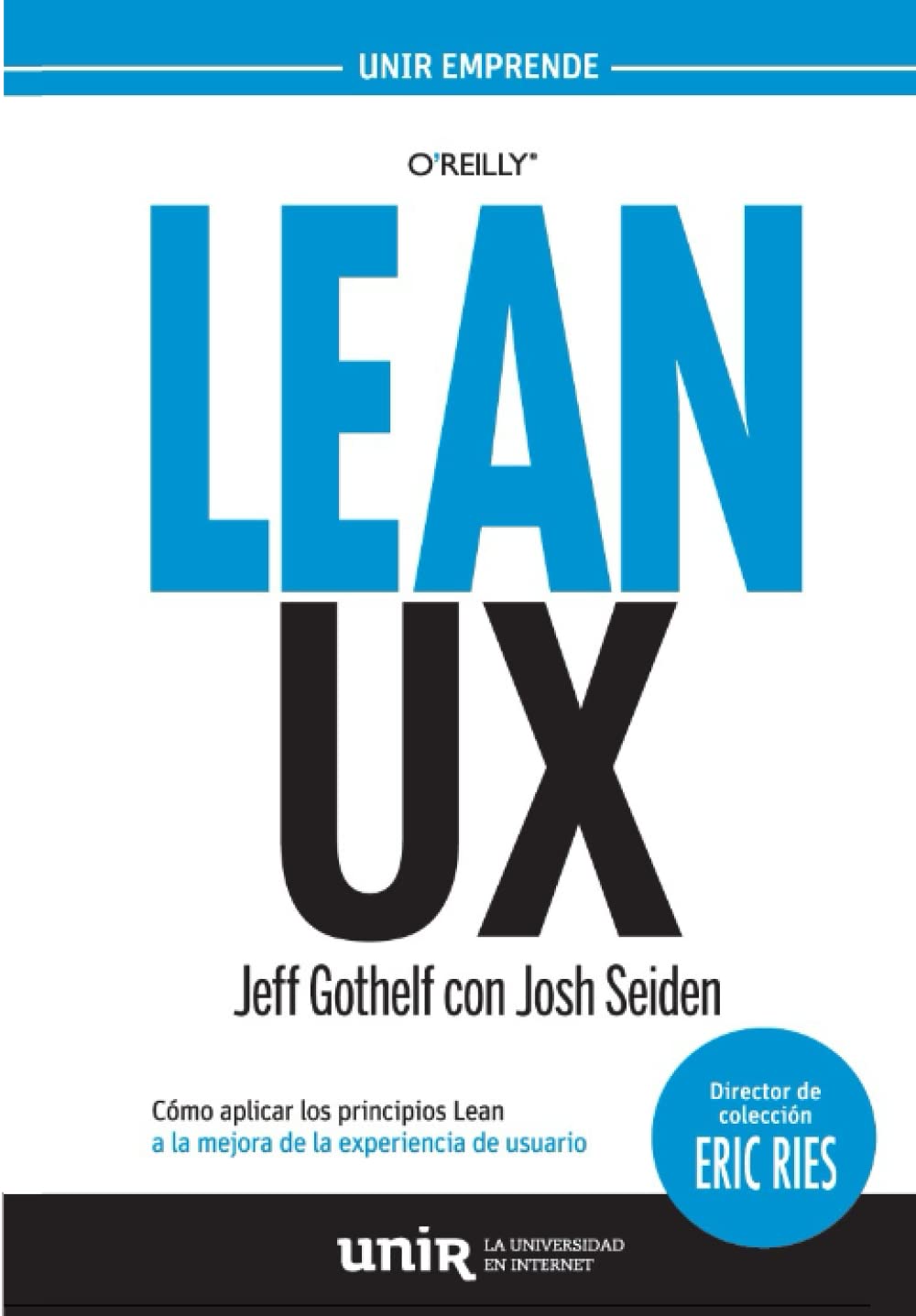 Libro: LEAN UX COMO APLICAR LOS PRINCIPIOS DE LEAN MEJORA EXPERIENCIA USUARIO