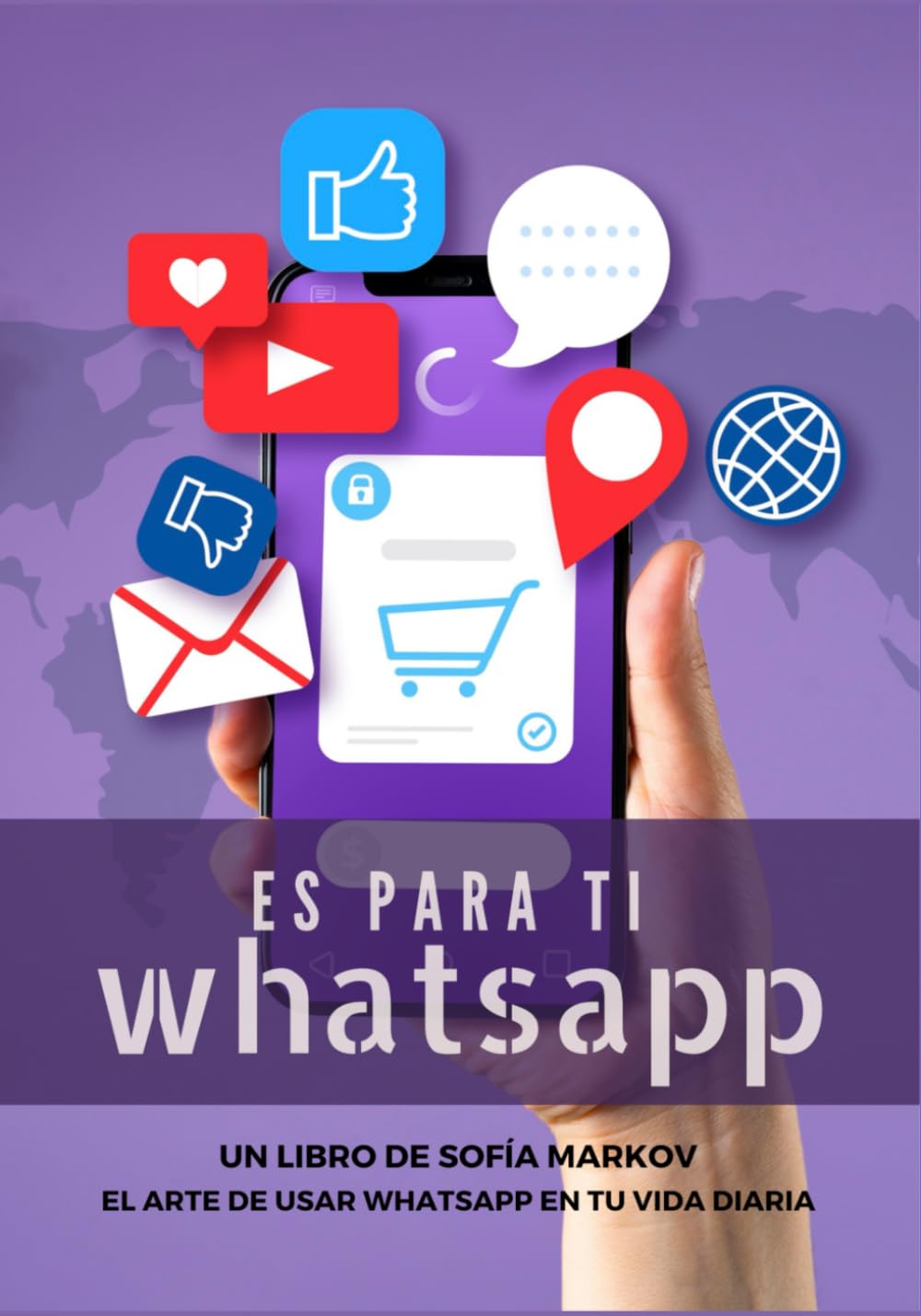Libro: Es para ti whatsapp: El arte de usar whatsapp todos los días (Spanish Edition)