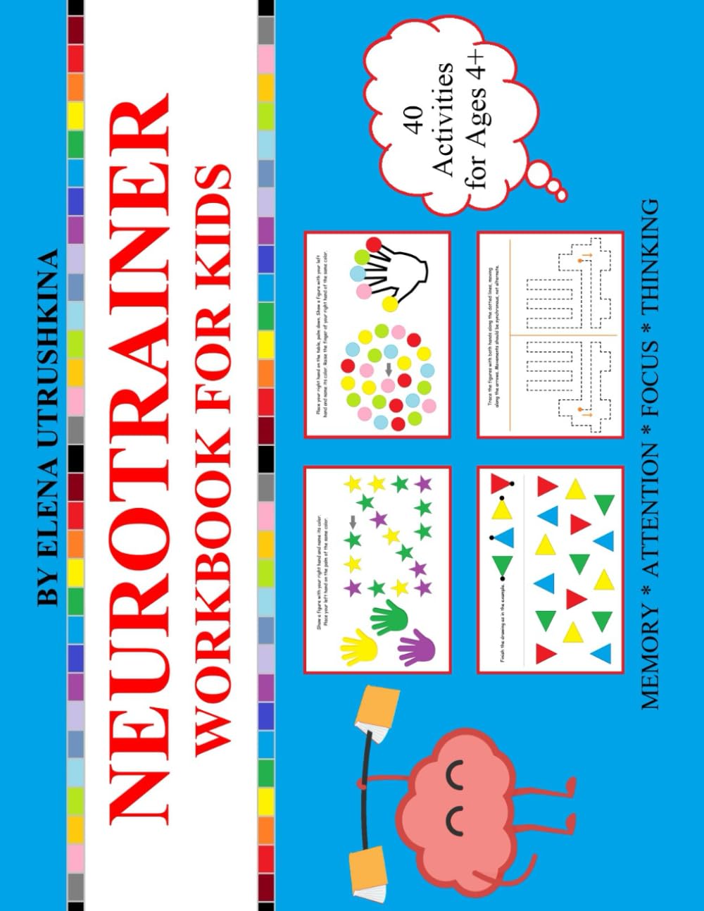 Neurotrainer Workbook for Kids: 40 Activities (Memory, Attention, Focus and Thinking)