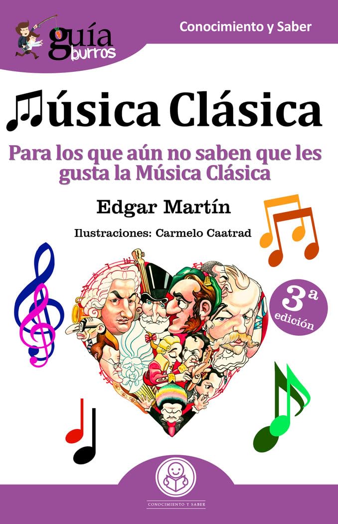 Libro: GuíaBurros Música Clásica: Para los que aún no saben que les gusta la Música Clasica (Spanish Edition)