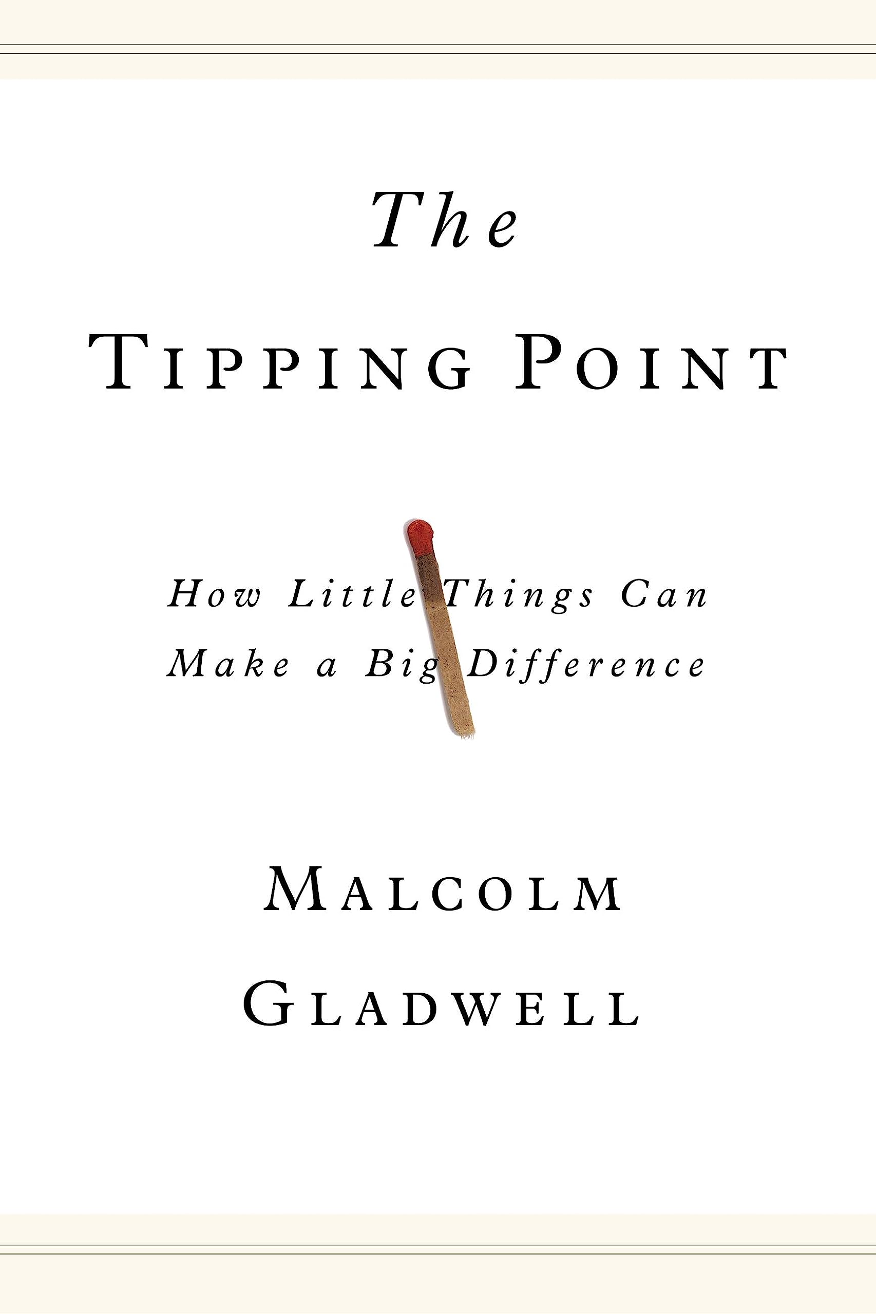 Libro: The Tipping Point: How Little Things Can Make a Big Difference