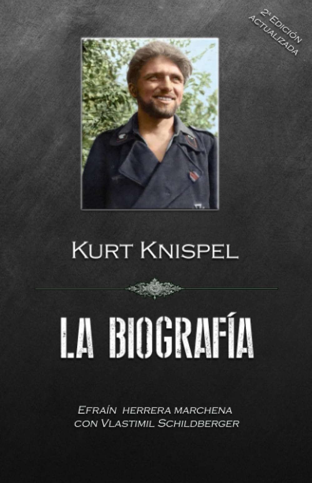 Libro: Kurt Knispel, La Biografía (Spanish Edition)