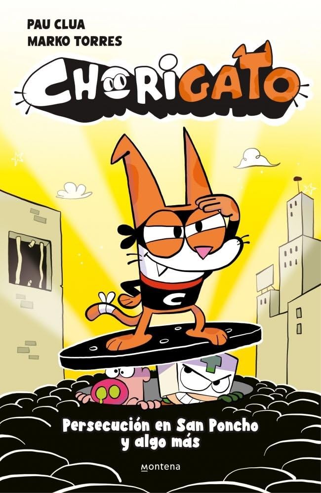 Chorigato 2 - Persecución en San Poncho y algo más (Montena)