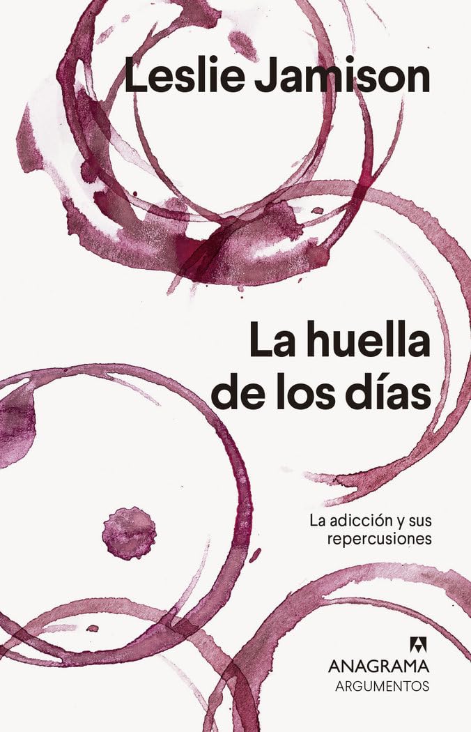 Libro: La huella de los días: La adicción y sus repercusiones: 547 (Argumentos)