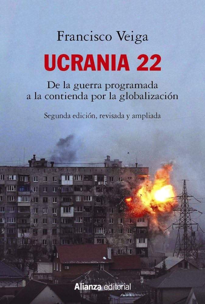 Libro: Ucrania 22: De la guerra programada a la contienda por la globalización (Alianza Ensayo)