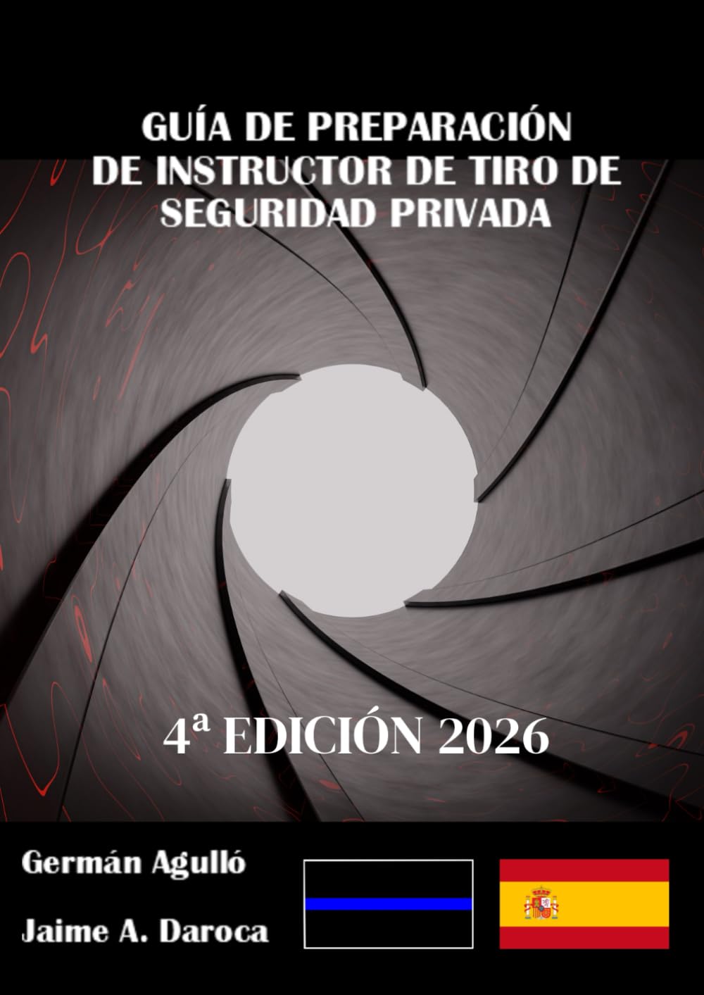 Libro: GUÍA DE PREPARACIÓN DE INSTRUCTOR DE TIRO DE SEGURIDAD PRIVADA (Spanish Edition)