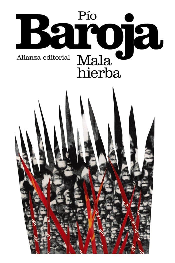Libro: Mala hierba (El libro de bolsillo - Bibliotecas de autor - Biblioteca Baroja)