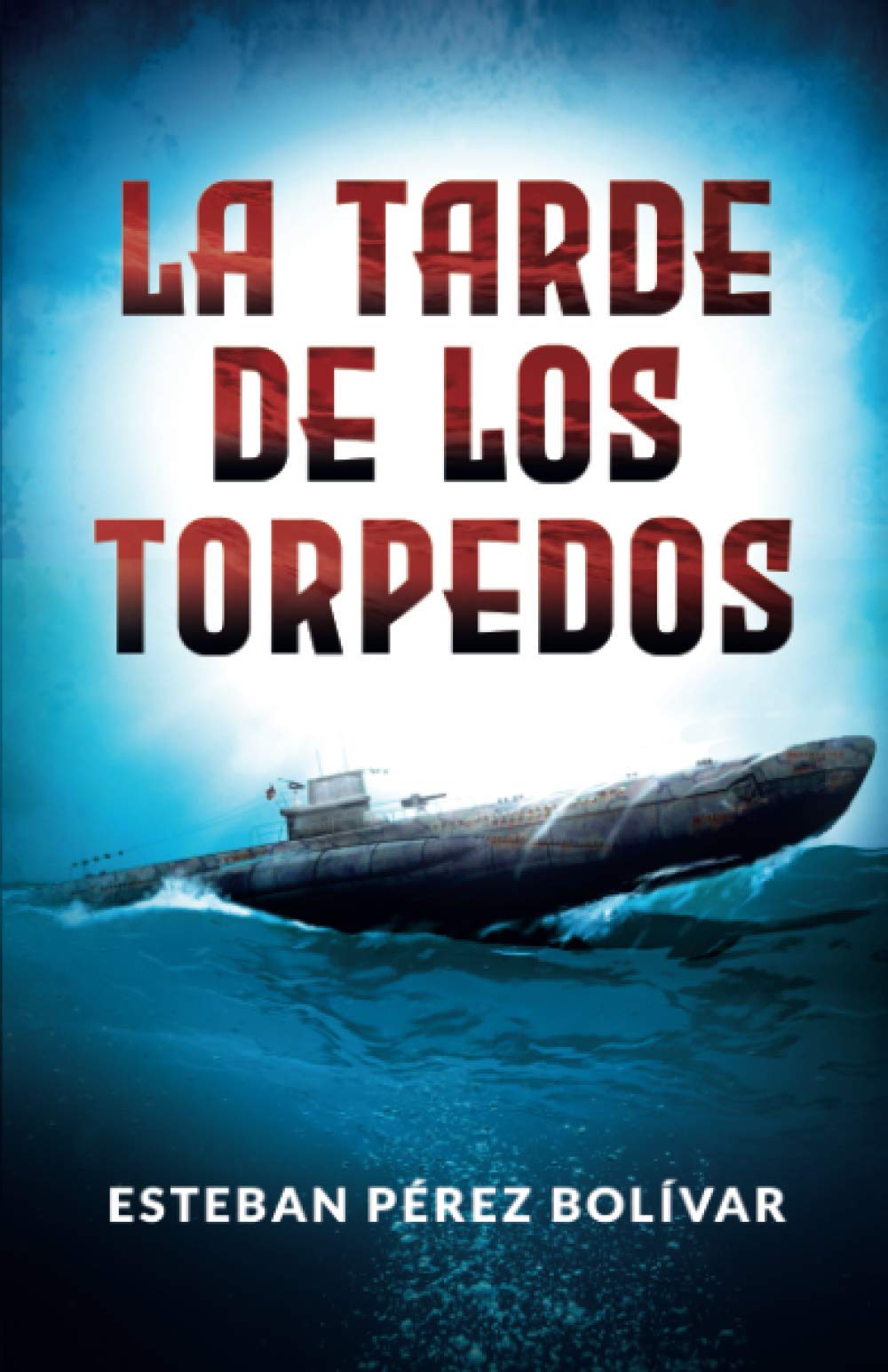 Libro: La tarde de los torpedos