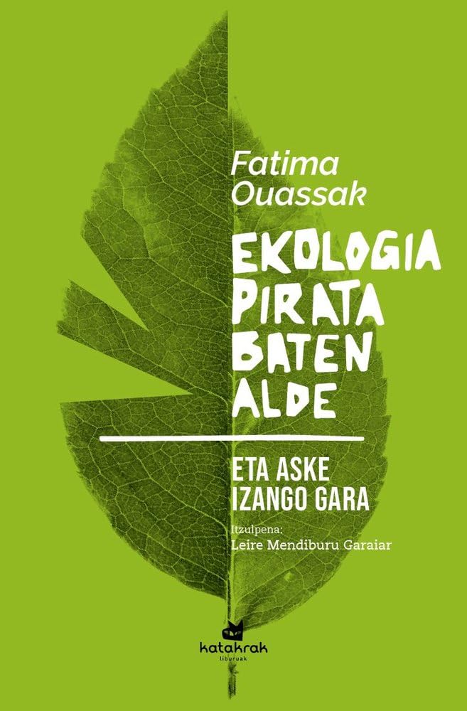 Libro: Ekologia pirata baten alde: Eta aske izango gara