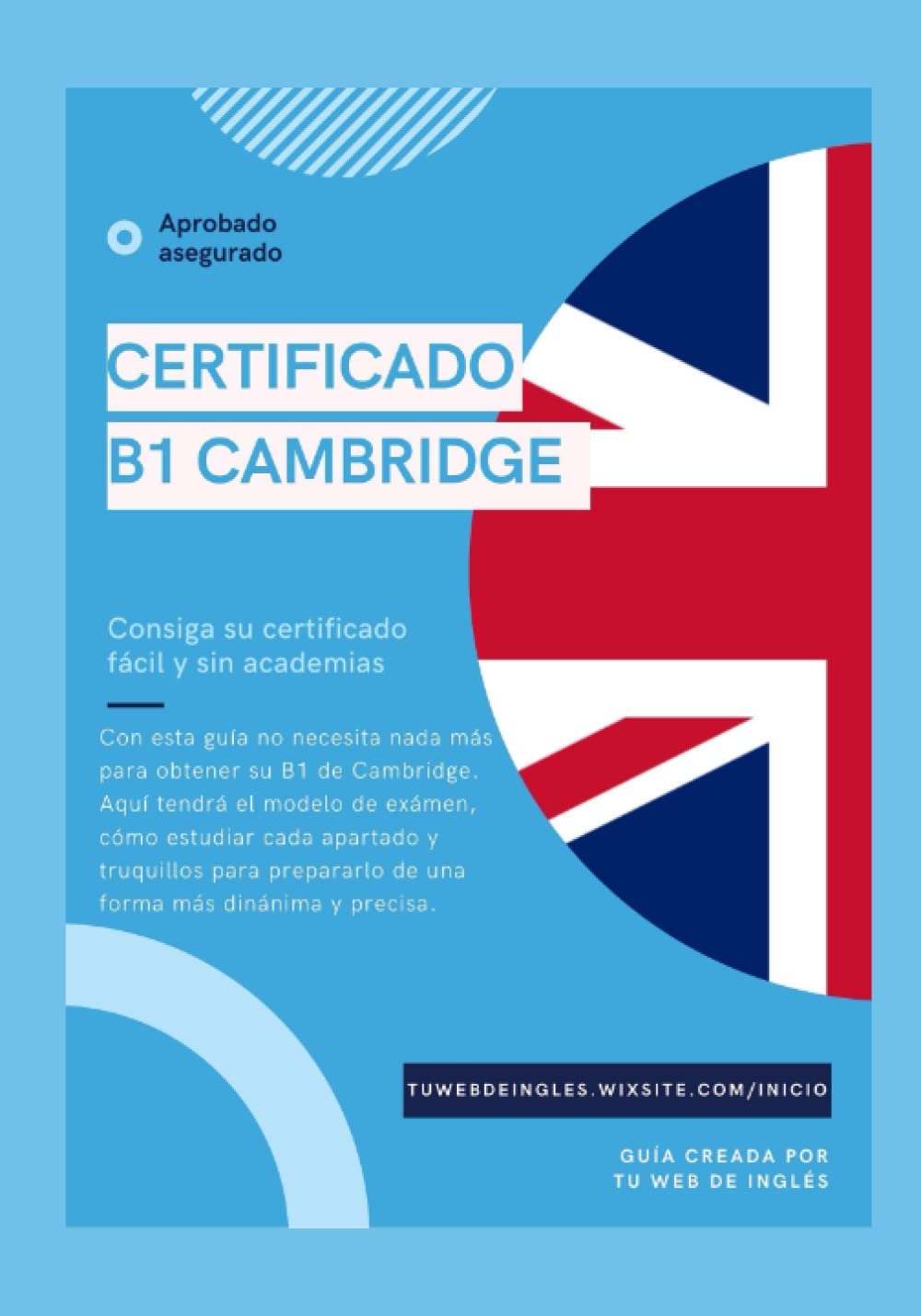 Libro: Curso B1 Cambridge: En este curso podrás aprender todo lo necesario para aprobar tu examen de Cambridge B1 con facilidad (Spanish Edition)