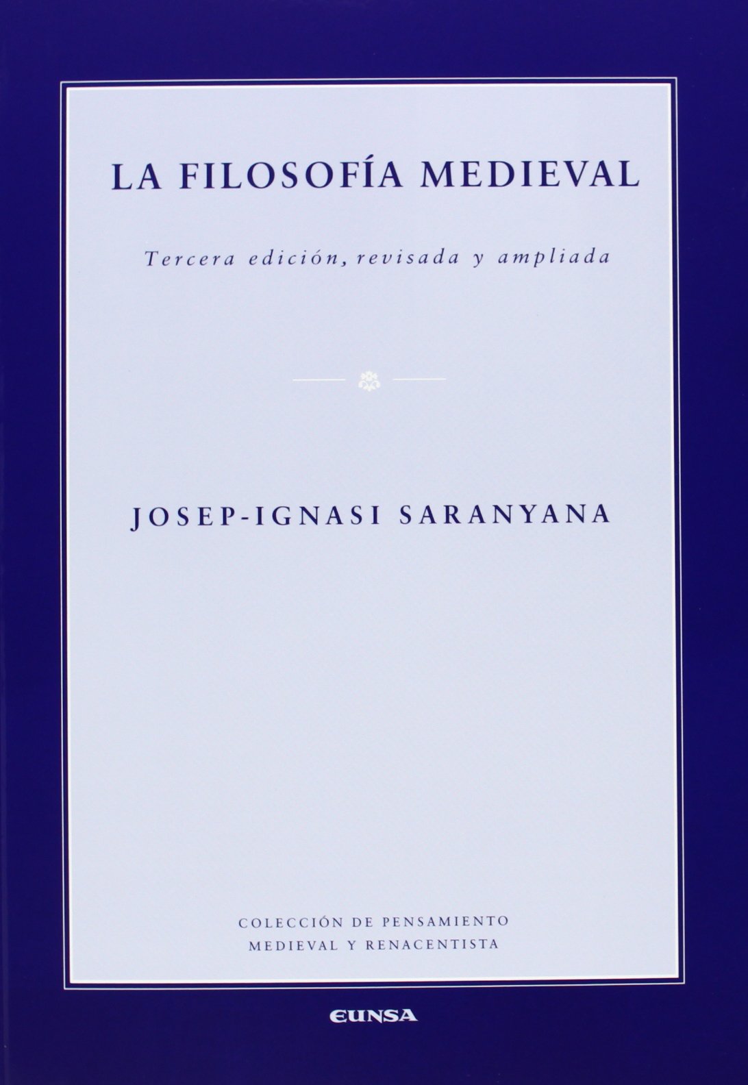 Libro: La filosofía medieval (Colección de pensamiento medieval y renacentista)