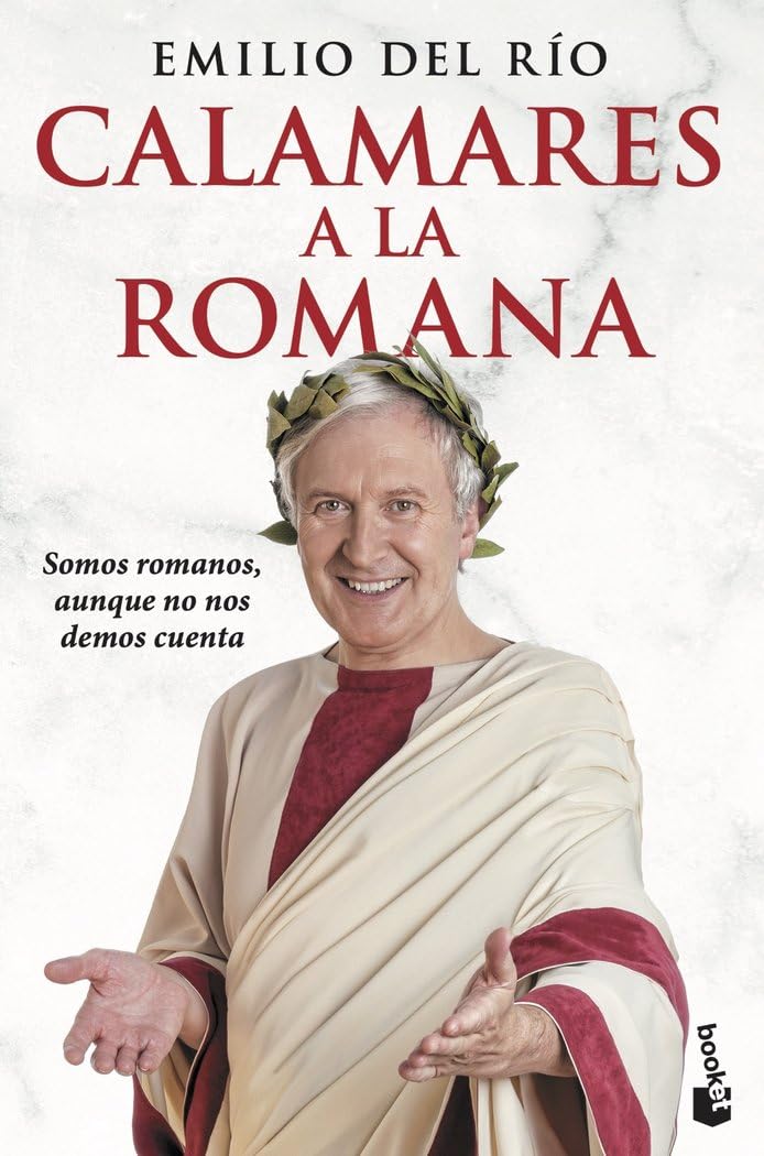 Libro: Calamares a la romana: Somos romanos aunque no nos demos cuenta