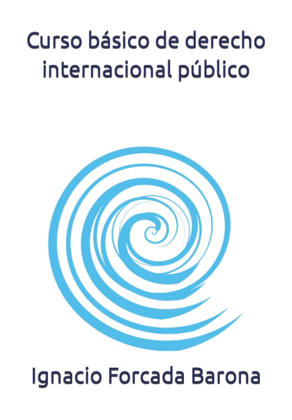 Libro: Curso básico de derecho internacional público (Spanish Edition)