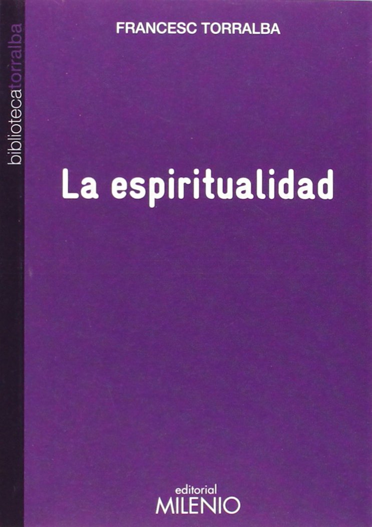 Libro: La espiritualidad (Biblioteca Torralba)