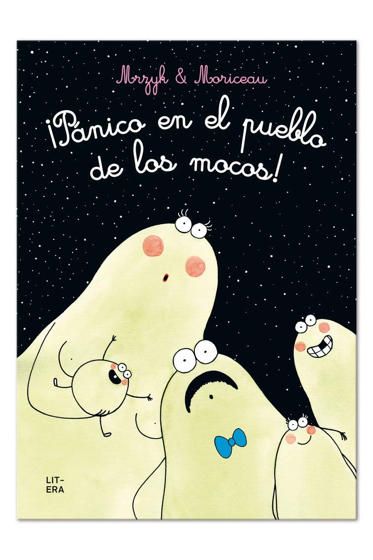 Libro: ¡Pánico en el pueblo de los mocos! (Álbum ilustrado)