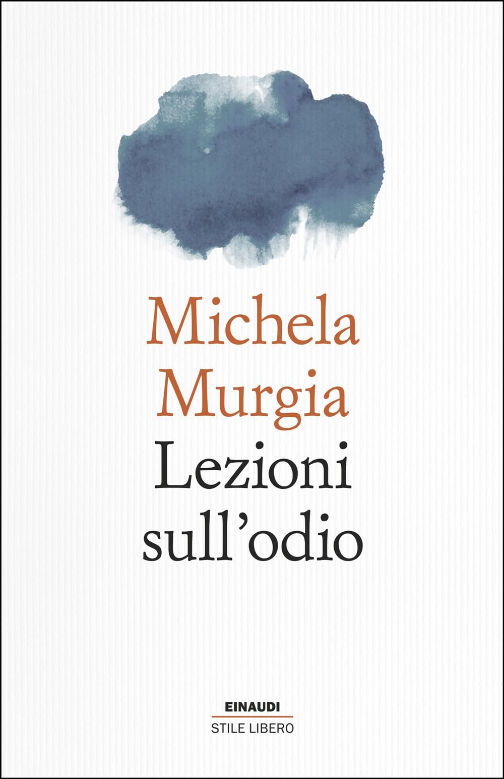 Libro: Lezioni sull'odio (Einaudi. Stile libero)
