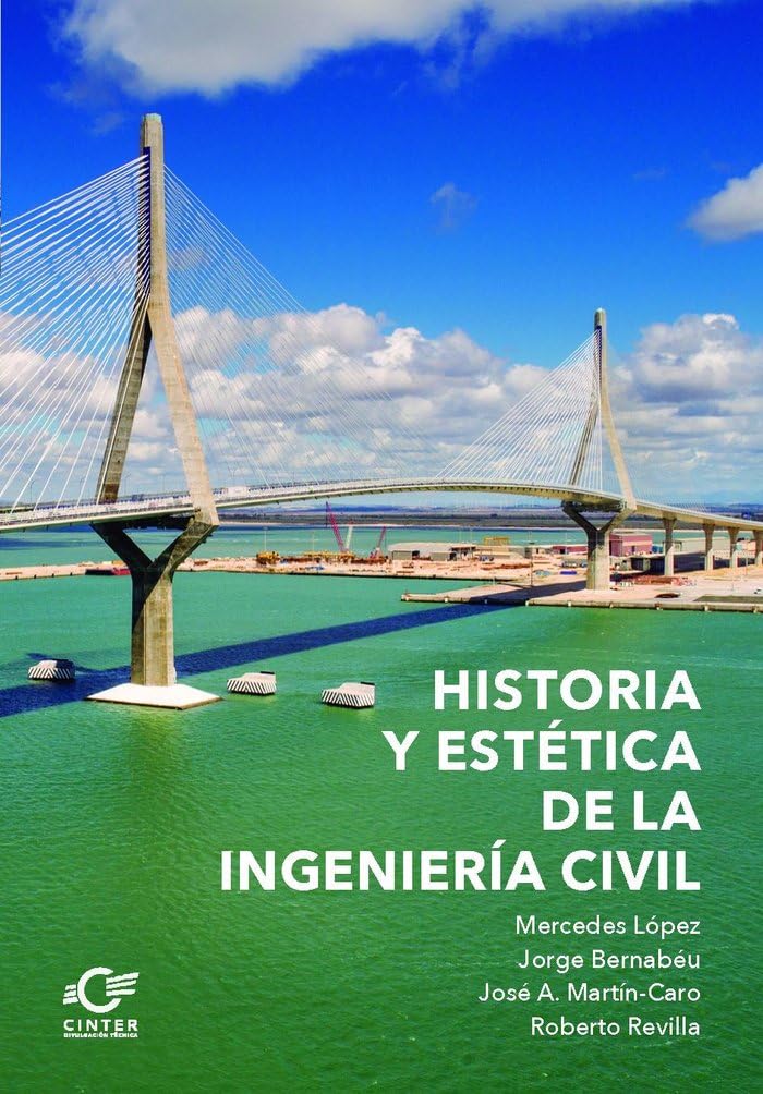 Libro: HISTORIA Y ESTÉTICA DE LA INGENIERÍA CIVIL